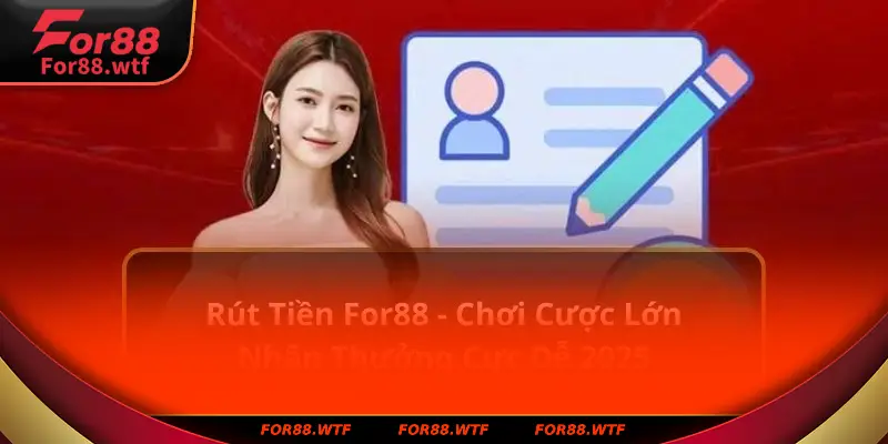 Rút tiền For88